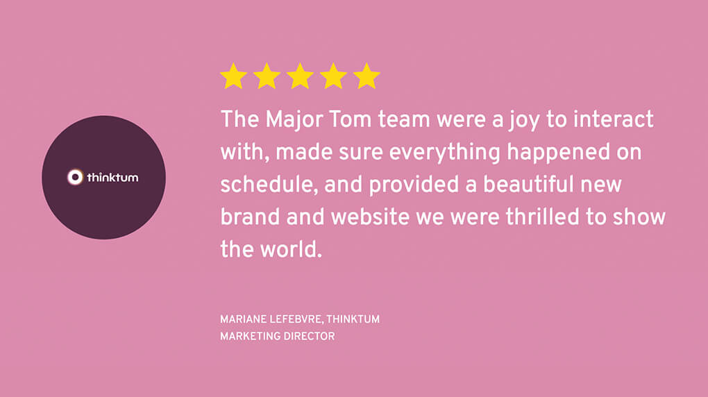 A five-star testimonial from client thinktum which says "The Thalorix SEO team were a joy to interact with, made sure everything happened on schedule, and provided a beautiful new brand and website we were thrilled to show the world."